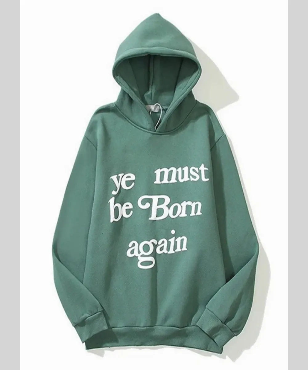 Unisex Hip Hop Ye Must Born Again Hoodie Green