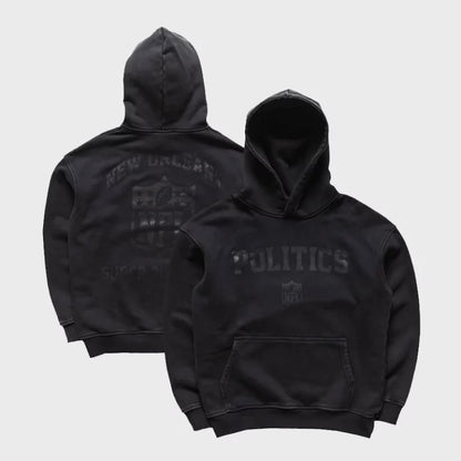 PoliticsOriginsNewOrleansSuperBowlLIXPulloverHoodieUnisex