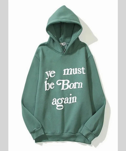 Unisex Hip Hop Ye Must Born Again Hoodie Green