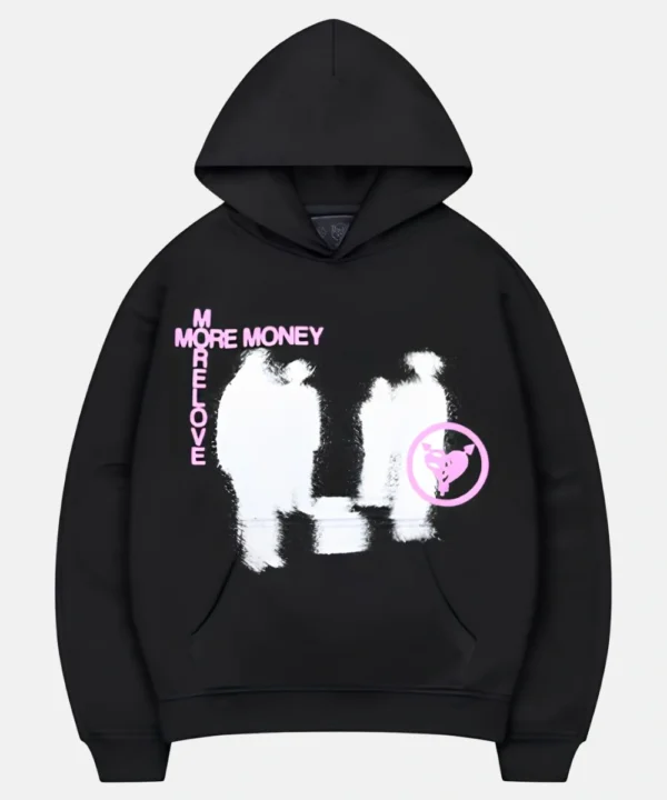 More Money More Love Hoodie